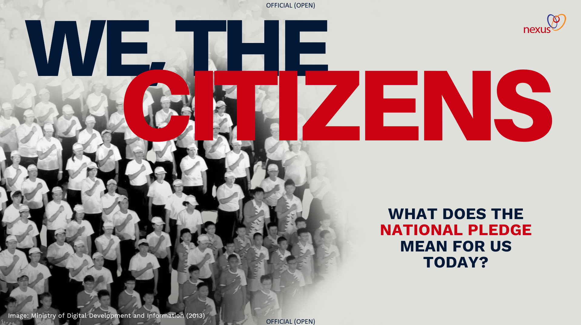 A group of Singaporeans reciting the pledge. The text says, "WHAT DOES THE NATIONAL PLEDGE MEAN FOR US TODAY?"